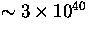 $\sim3 \times 10^{40}$